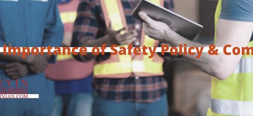 Importance of Safety Policy & Committee