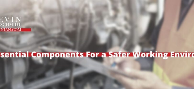10 Essential Components For a Safer Working Environment