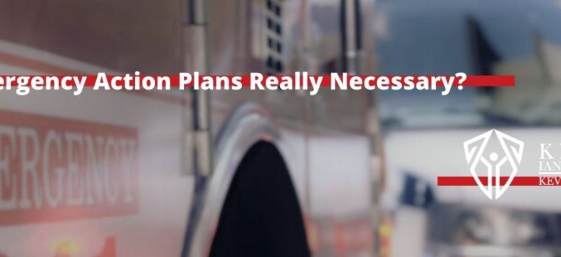 Are Emergency Action Plans Really Necessary?