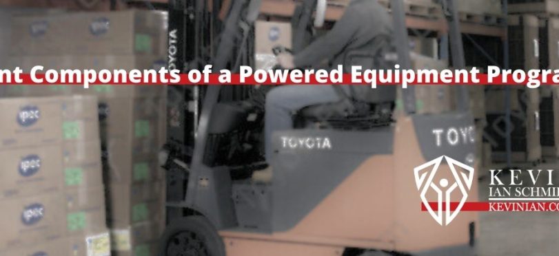 Important Components of a Powered Equipment Program