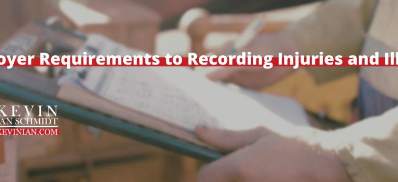 Employer Requirements to Recording Injuries and Illnesses
