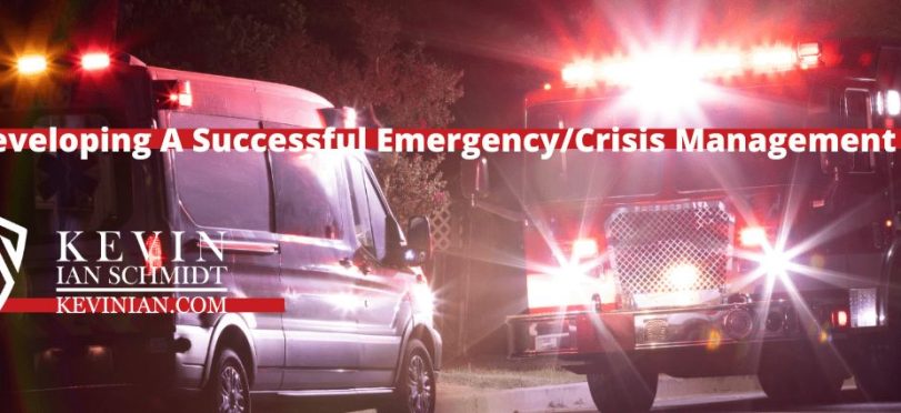 Tips for Developing A Successful Emergency/Crisis Management Program