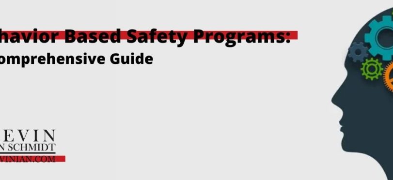 Behavior Based Safety Programs: A Comprehensive Guide
