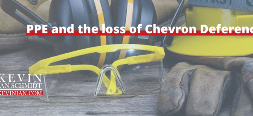 PPE and the loss of Chevron Deference